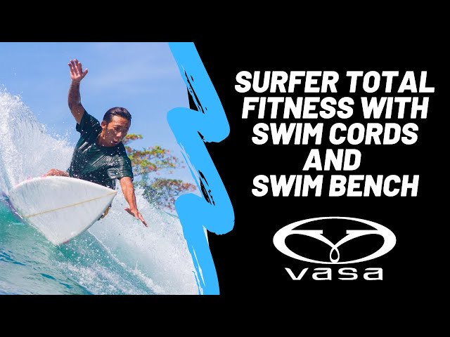 Surfer Total Fitness with Swim Cords and Swim Bench